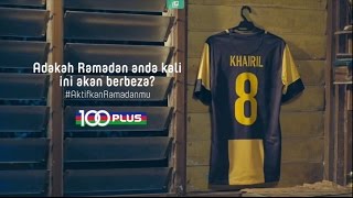 Aktifkan Ramadanmu by 100PLUS [upl. by Broddy]