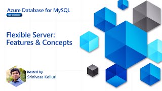 Flexible Server  Features and Concepts 3 of 16  Azure Database for MySQL  Beginners Series [upl. by Eiramanin]