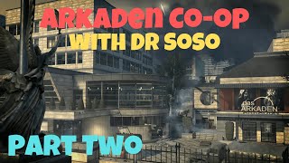 Arkaden Coop with Dr SoSo  Part Two MW3 Survival [upl. by Genet869]