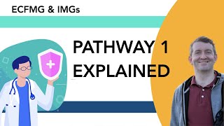 What is Pathway 1 for ECFMG [upl. by Diandra]