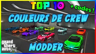 TOP 10 MAGNIFIQUES COULEURS DE CREW MODDER GTA 5 ONLINE FR AVEC CODES COULEUR MODDER GTA 5 ONLINE [upl. by Kushner]