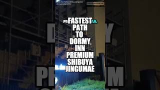 FASTEST PATH TO DORMY INN PREMIUM SHIBUYA JINGUMAE [upl. by Zeret222]