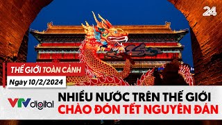 Thế giới toàn cảnh 102 Không khí đón Tết Nguyên đán 2024 tại nhiều nước trên thế giới  VTV24 [upl. by Rust]