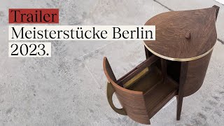 Meisterstücke der Tischler in Berlin 2023 [upl. by Baecher229]