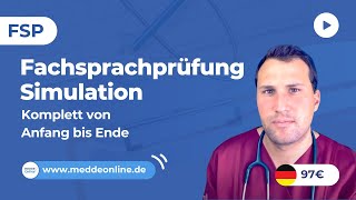 FSP  FachsprachprüfungSimulation  Komplett von Anfang bis Ende  wwwmeddeonlinede OnlineKurs [upl. by Hali]