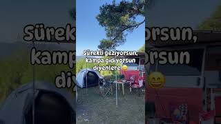 Sürekli Kamp Yapıyorsun diyenlere 😀 adventure kampcilik kamping kamp travel adventurecamp [upl. by Ferriter]