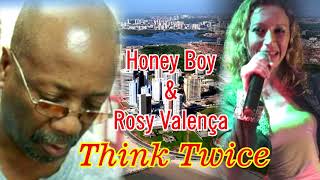 REGGAE MUSIC  Think Twice  HONEY BOY amp ROSY VALENÇA [upl. by Adnhoj]