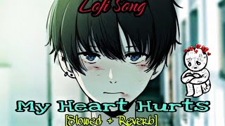 Dax  My Heart Hurts  Slowed  Reverb Lofi song Lyrics [upl. by Ahsikar777]