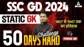 SSC GD 2024  SSC GD GK GS Classes By Pawan Moral  SSC GD Static GK  History From 1857 1947 [upl. by Muriah917]