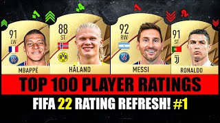 FIFA 22  TOP 100 RATINGS 😱🔥 ft Haaland Messi Ronaldo… [upl. by Rayham]