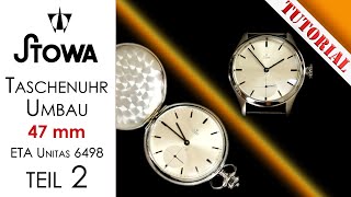 2 Teil Stowa 47 mm Umbau  einschalen Aufzugswelle kürzen regulieren  Tutorial  ETA 6498 [upl. by Novi]