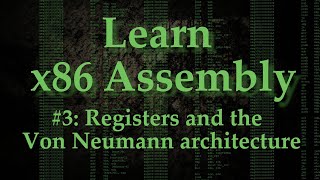 Assembly 3 CPU registers and the Von Neumann architecture [upl. by Edmunda260]