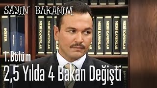 25 yılda 4 bakan değişti  Sayın Bakanım 1 Bölüm [upl. by Neeka]