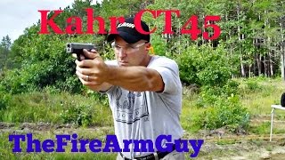 Kahr CT45  45 ACP Excellence  TheFireArmGuy [upl. by Eeb]