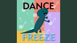 The Dance Freeze Song [upl. by Felecia]