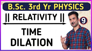 L9 Time Dilation  Relativity amp Statistical Physics  BSc3rd yr Physics  Physics Guru [upl. by Giuseppe]