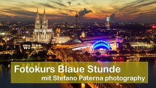 Fotokurs Blaue Stunde und Nachtfotografie Köln [upl. by Lody]