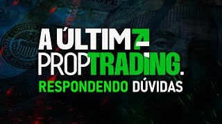 Respondendo Dúvidas da Última Prop Trading 12 [upl. by Inor]