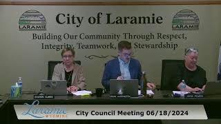 June 18th 2024 Laramie Wyoming  City Government Live Stream [upl. by Gothurd]