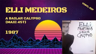 Elli Medeiros  A Bailar Calypso 1987 Maxi 45T [upl. by Kristofor]