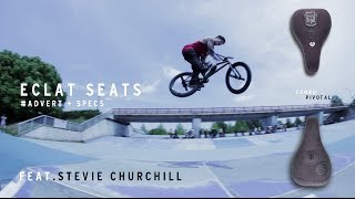 Eclat BMX Seats Feat Stevie Churchill [upl. by Ahsercel]