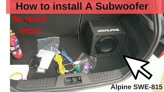 How to install a Sub  Alpine SWE815  Fiesta ST180 [upl. by Laira260]