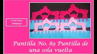 Puntilla No 89 Puntilla de una sola vuelta  Amor Al Tejido y Algo Mas [upl. by Pietje221]