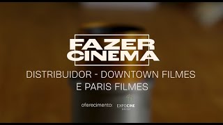 FAZER CINEMA  DOWNTOWN FILMES E PARIS FILMES  EPISÓDIO 08 [upl. by Yrrab471]