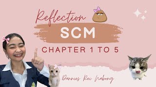 CHAPTER 15 SCM REFLECTIONS [upl. by Stefan]