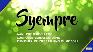 Willie Revillame  Syempre New Version Lyrics Video [upl. by Emory479]