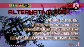 Kumpulan musik alternative rock pilihan  Instrument enak di dengar [upl. by Rae]