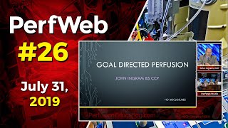 PerfWeb 26 — Goal directed perfusion and Discussion [upl. by Callean955]