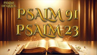 PSALM 91 PSALM 23  Two Most Powerful Prayers In The Bible MORNING PRAYER 4 JULY [upl. by Kadner]