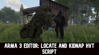 ARMA 3 Editor Simple locate and Kidnap HVT Script [upl. by Anillek]