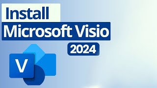 How to Download and Install Microsoft Visio 2024 [upl. by Ynobe]