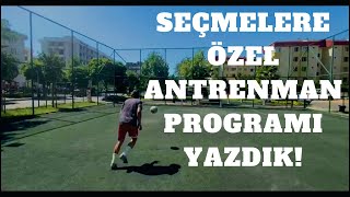 Futbol Seçmelerine Özel Antrenman Programı [upl. by Aural]