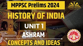 ASHRAM SYSTEM MPPSC PRELIMS UNIT 1  MPPSC PRE 2024  UNIT 1 MPPSC  HISTORY MPPSC mppsc mppscpre [upl. by Nogam]