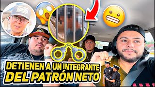 DETIENEN A INTEGRANTE DEL PATRÓN NETO te sorprenderás quien fue [upl. by Currie52]