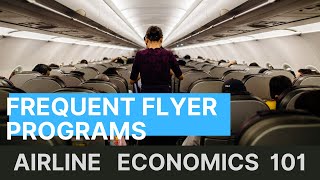 Airline Loyalty and Frequent Flyer Programs  Airline Economics 101 [upl. by Aicire]