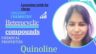 Heterocyclic Compounds PART 8  Quinoline  Methods of preparationChemical properties [upl. by Elleret374]