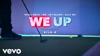 Mr Jet Black Shill Macc AllyBo  We Up Official Video ft SilkE [upl. by Kokaras]