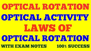 OPTICAL ROTATION  OPTICAL ACTIVITY  OPTICALLY ACTIVE SUBSTANCES  LAWS OF OPTICAL ROTATION [upl. by Wilmer286]