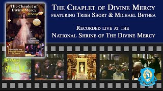 Chaplet of Divine Mercy in Song 2002  Featuring Trish Short and Michael Bethea [upl. by Yeliac]