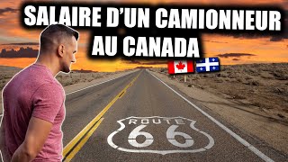 LE SALAIRE DUN CAMIONNEUR AU CANADA [upl. by Aldas]