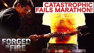 CRAZIEST CATASTROPHIC FAILURES OF ALL TIME  Forged in Fire [upl. by Leund]