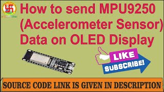 How to send MPU9250 Accelerometer Sensor data on OLED Display [upl. by Cyrilla541]