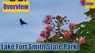 Lake Fort Smith State Park Overview [upl. by Lede]