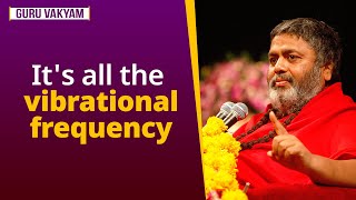 Guru Vakyam English Episode 1033  Its all the vibrational frequency [upl. by Kciremed]