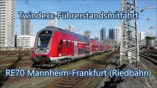 TwindexxFührerstandsmitfahrt Riedbahn MannheimFrankfurt RE70 [upl. by Polash]