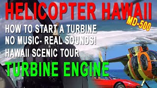 Hughes MD500 Helicopter Turbine Engine Start Procedures startup Oahu Hawaii Helicopter Tour [upl. by Golter788]